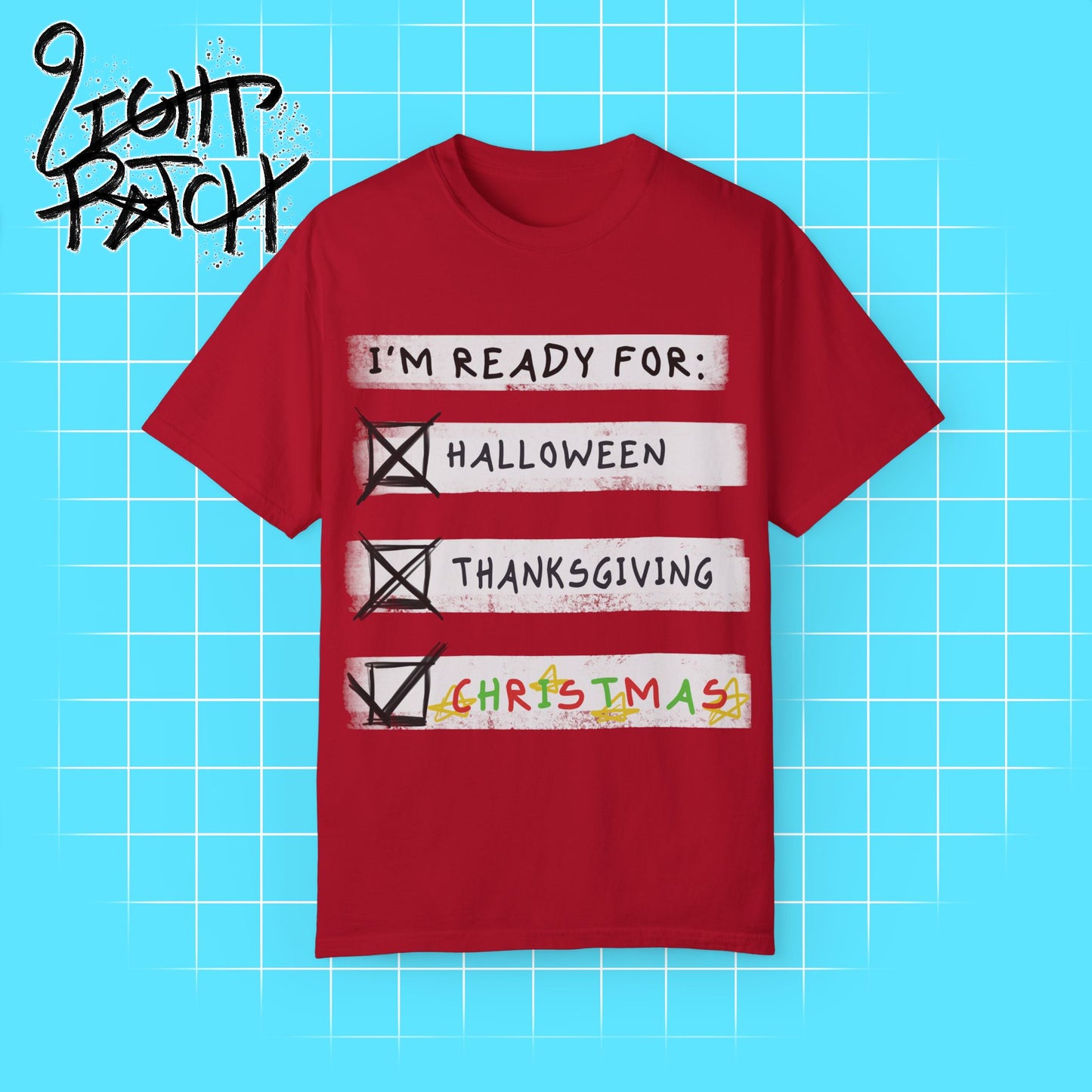 I’m Ready for Christmas! Unisex T-Shirt